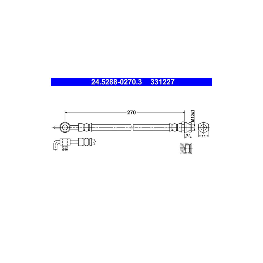 ATE 24 5288 0270 3 Brake Hose for MAZDA 6 270Mm M10X1