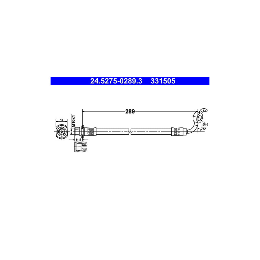 ATE 24 5275 0289 3 Brake Hose for TOYOTA RAV 4 289Mm M10X1 